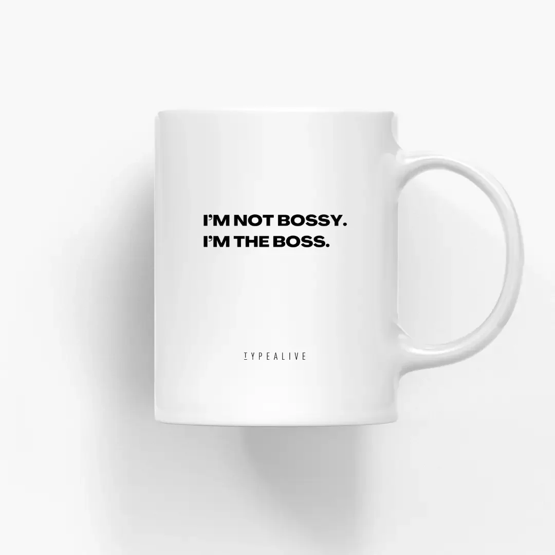 Weiße Keramiktasse mit schwarzem Schriftzug „I'M NOT BOSSY. I'M THE BOSS.
