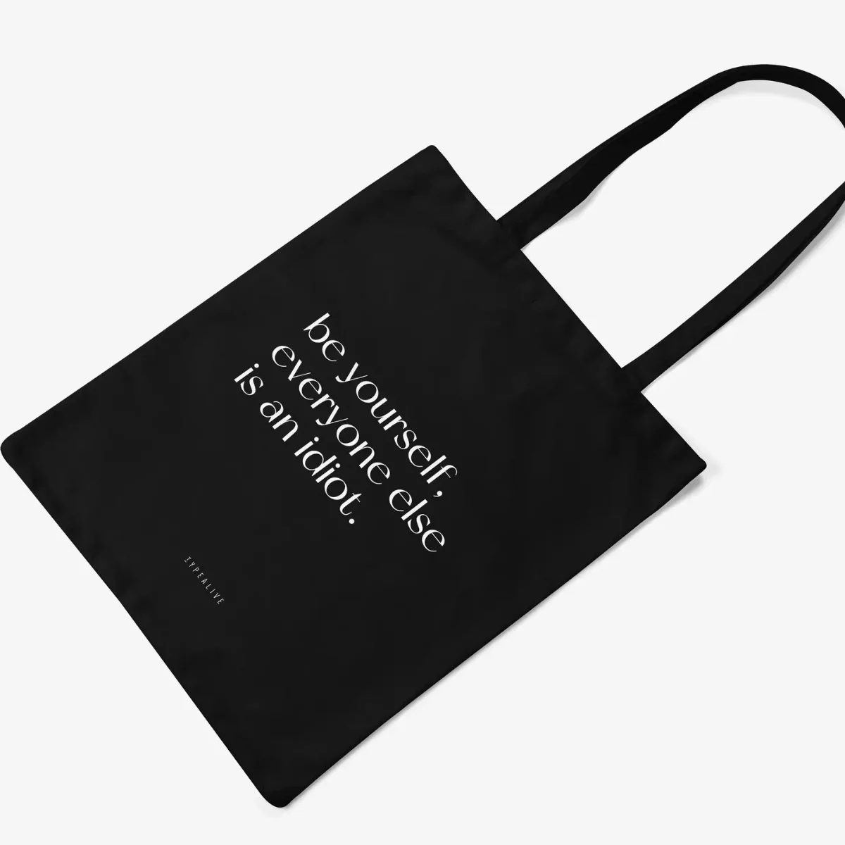 Schwarze Baumwolltasche mit weißem Siebdruck „be yourself is everyone else is taken