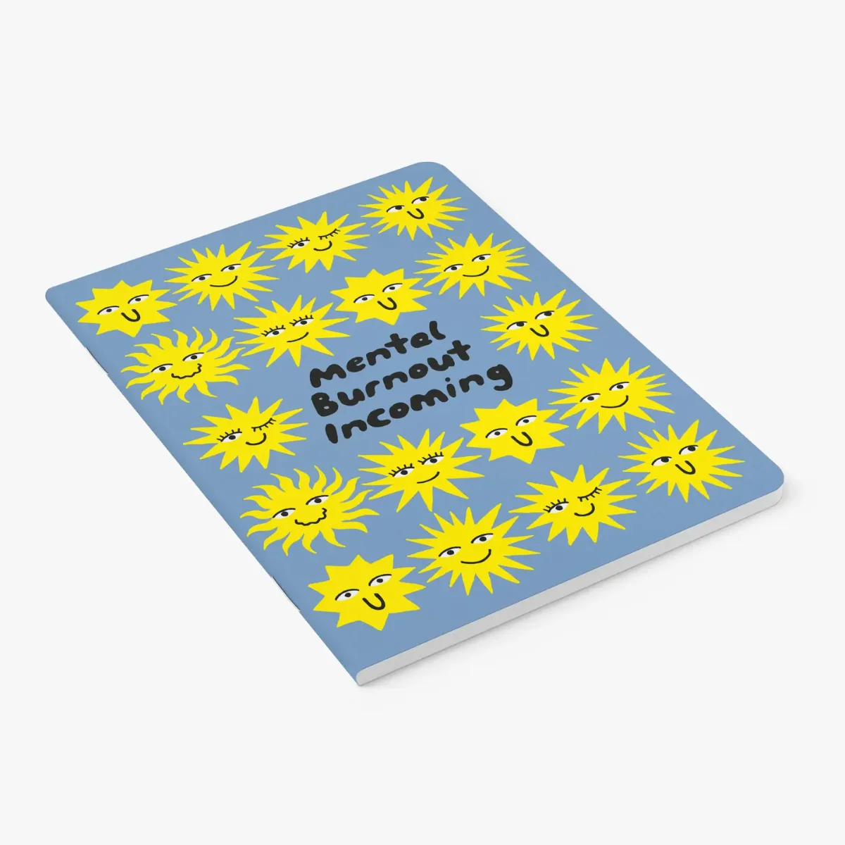 Notizheft DIN A5 mit blauem Umschlag, gelben lachenden Sonnen und schwarzem Text „Mental Burnout incoming