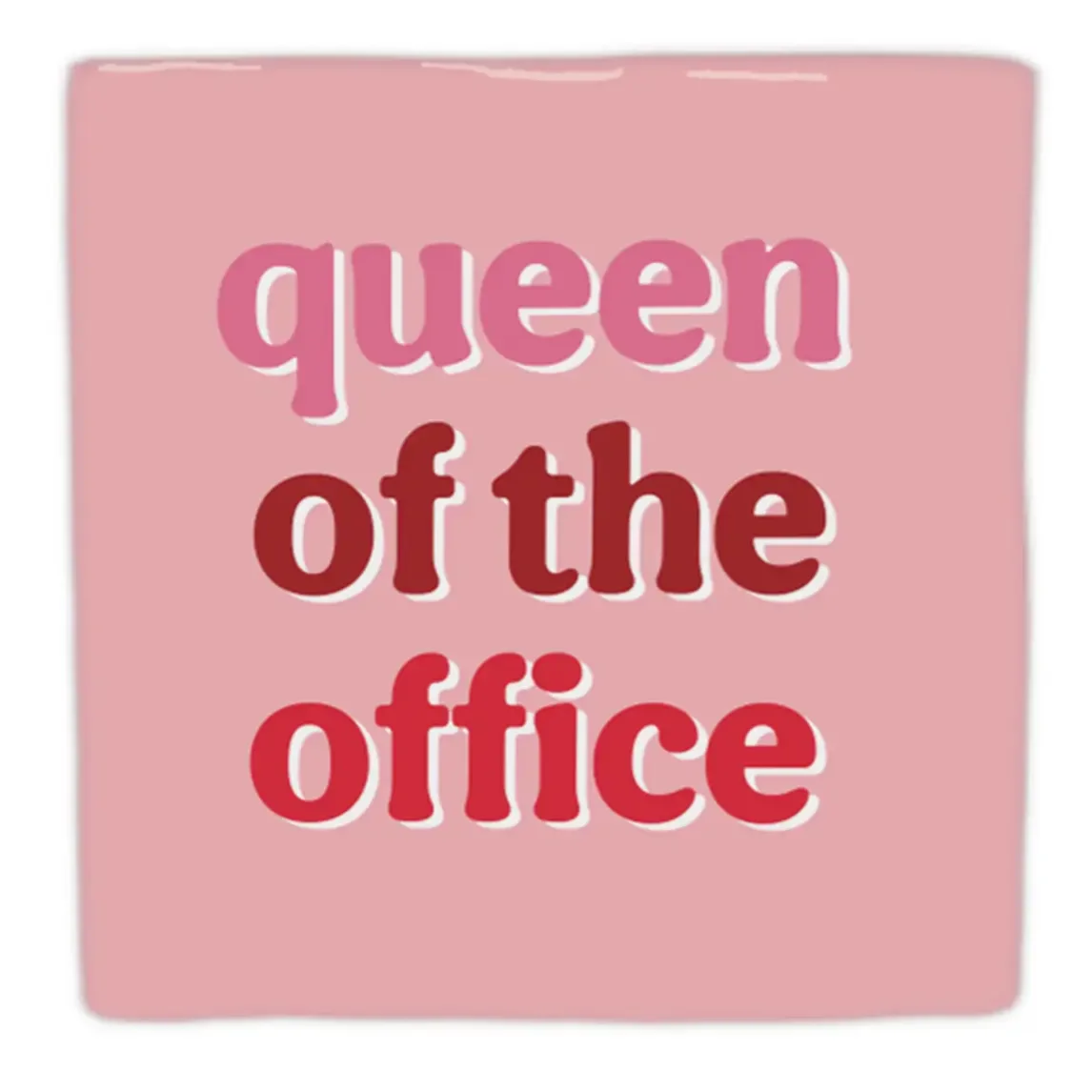 Deko Fliese in Rosa mit rotem Text „queen of the office