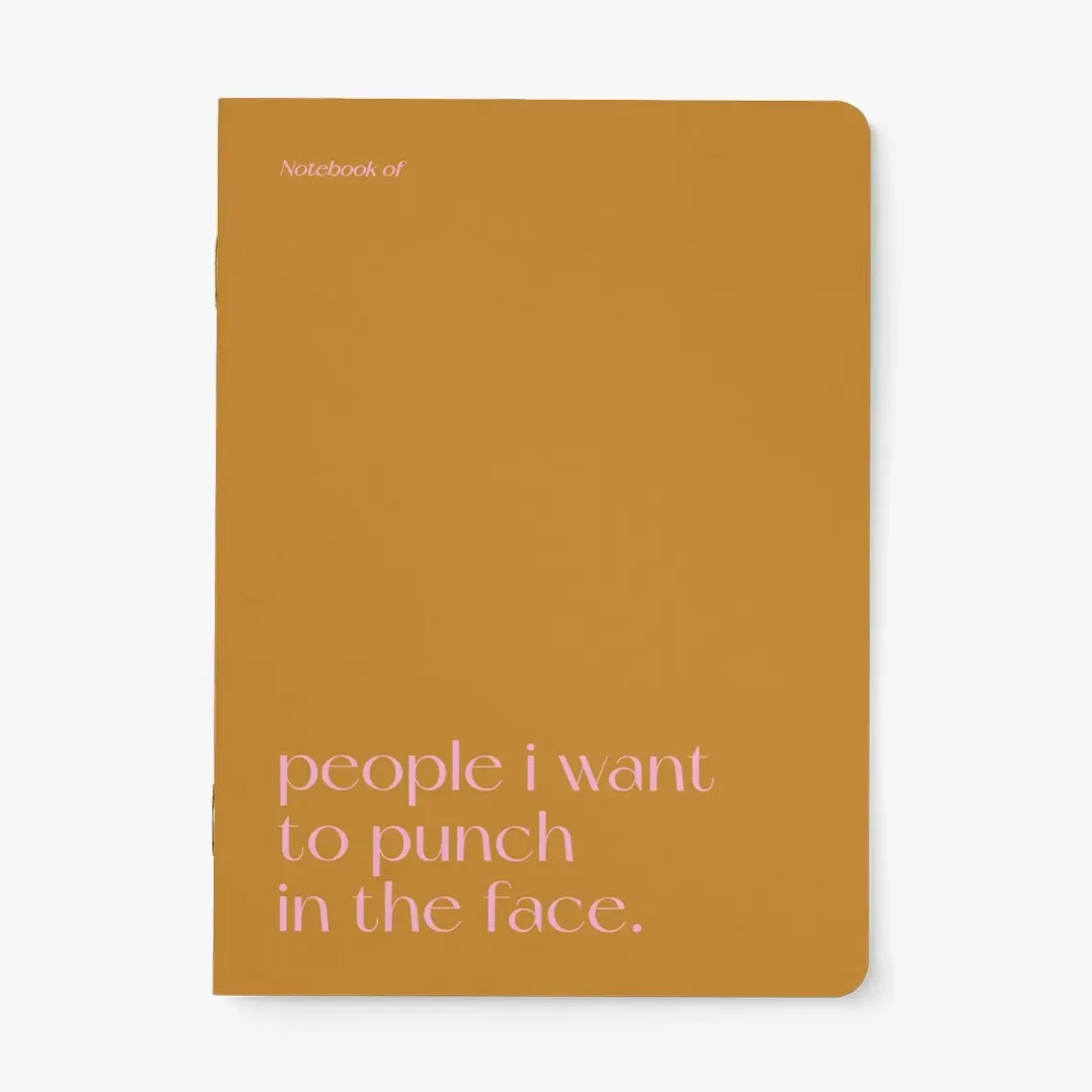 Notizheft DIN A5 mit goldenem Umschlag und abgerundeten Ecken, Text in Rosé: „people i want to punch in the face.