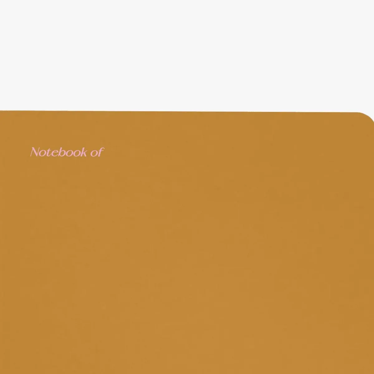 Rückseite des Notizhefte in Ocker mit abgerundeten Ecken, Text „Notebook of